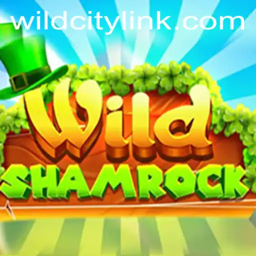 Explore the Adventure in WildShamrock: A Journey Through the Enchanting WildCity