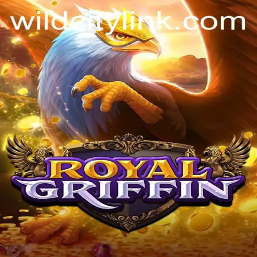 Exploring the Enchanting World of RoyalGriffin: A WildCity Adventure